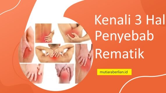 Kenali 3 Hal Penyebab Rematik, Mungkin Salah Satunya Anda Miliki